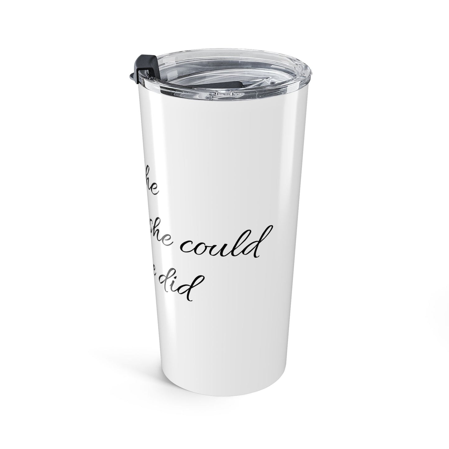 Inspirational 20oz Tumbler — “She Believed She Could So She Did” Stainless Travel Cup