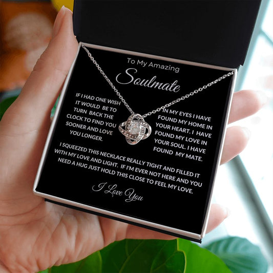 My Amazing Soulmate If I Had One Wish -Love Knot Necklace❤