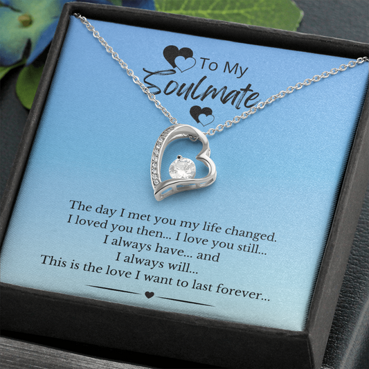 A Forever Love Necklace - For My Forever Love (Soulmate)