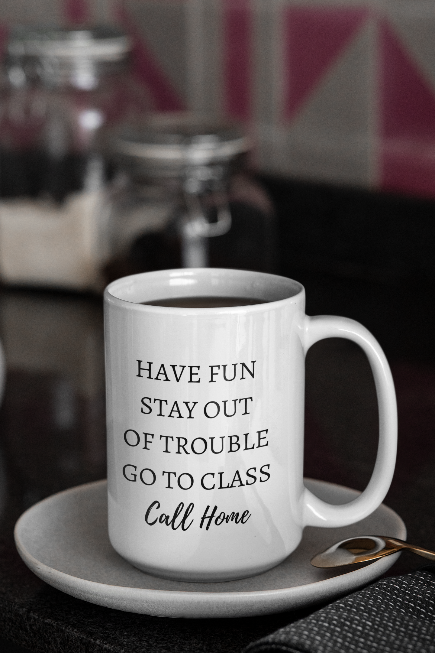 Away At College - Have Fun Mug