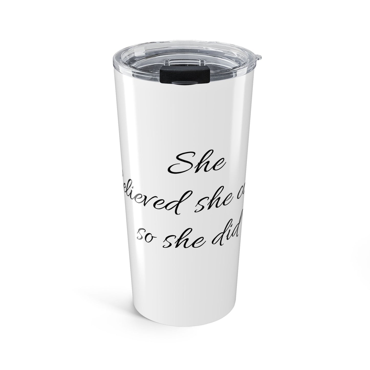 Inspirational 20oz Tumbler — “She Believed She Could So She Did” Stainless Travel Cup