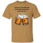 Cheers To The Men -T-Shirt