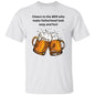 Cheers To The Men -T-Shirt