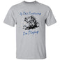 If She's Swallowing -T-Shirt