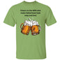 Cheers To The Men -T-Shirt