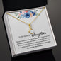 My Beautiful Daughter My Love  Is Forever -Alluring Beauty Necklace❤