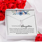 My Beautiful Daughter My Love  Is Forever -Alluring Beauty Necklace❤