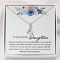 My Beautiful Daughter My Love  Is Forever -Alluring Beauty Necklace❤