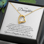 You're A Daughter To Be Proud Of - Forever Love Necklace 💕
