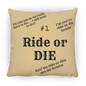 #1 Ride or Die - Medium Square Pillow