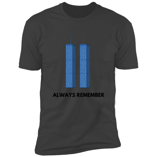 Always Remember T-Shirt