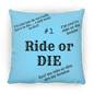 #1 Ride or Die - Medium Square Pillow