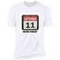 Never Forget Tshirt
