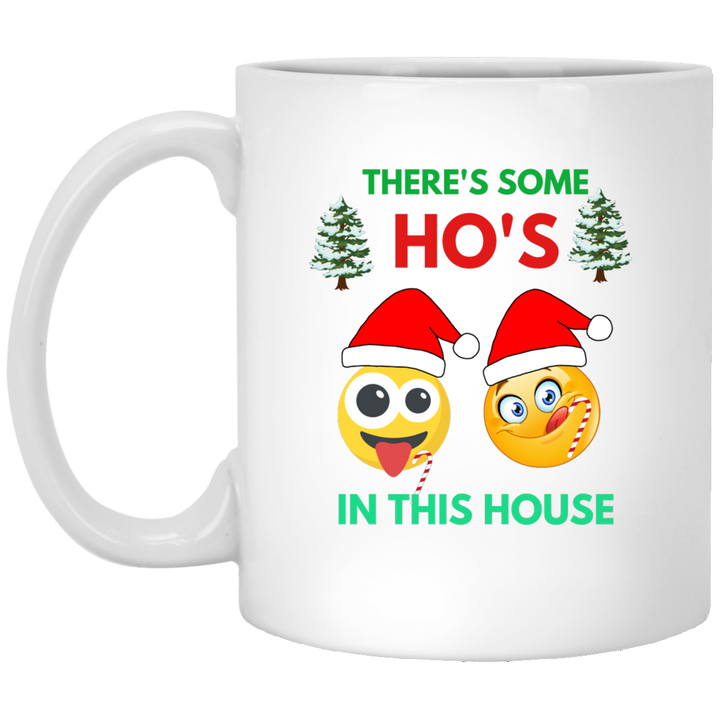 THERE'S SOME HO'S In This House Mug