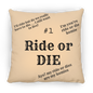#1 Ride or Die - Medium Square Pillow