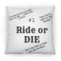 #1 Ride or Die - Medium Square Pillow