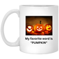 "PUMPKIN" Mug