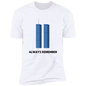 Always Remember T-Shirt