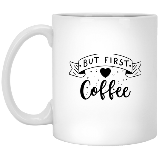 But First Coffee Mug
