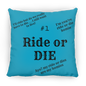 #1 Ride or Die - Medium Square Pillow