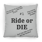 #1 Ride or Die - Medium Square Pillow