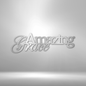 Amazing Grace - Steel Sign
