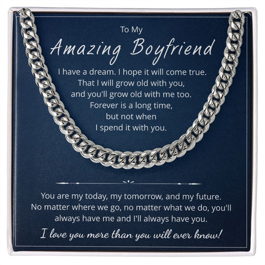Amazing Boyfriend I Have A Dream - Cuban Link Chain