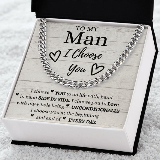 My Man I Choose You - Cuban Link Chain