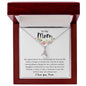 My Mom Our Connection Can Never Be Broken - Alluring Beauty Necklace 💞