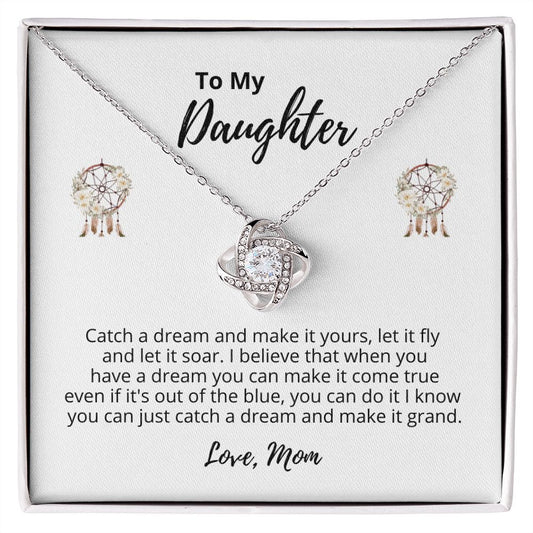 Catch A Dream Daughter - Love Knot Necklace