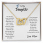 To Daughter  Interlocking Hearts - From Mom