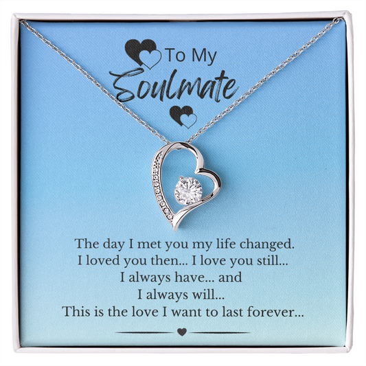 A Forever Love Necklace - For My Forever Love (Soulmate)
