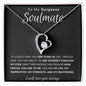 My Gorgeous Soulmate, My  Best Friend - Forever Love Necklace