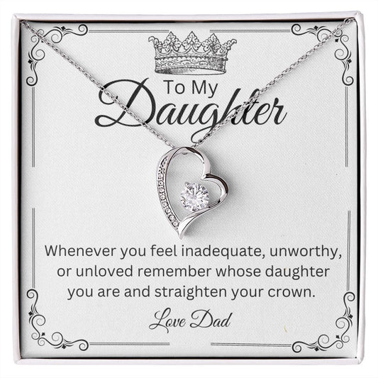 Daughter Straighten Your Crown (Dad) - Forever Love Necklace 😊❤️