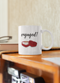 Engaged Mug