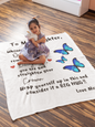 Butterflies Remember Whose Daughter You Are MSHM Premium Mink Sherpa Blanket 50X60